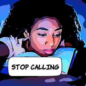 STOP CALLING!