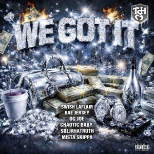 We Got It #TSH #HTG