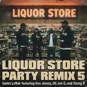 Liquor Store Party Remix 5
