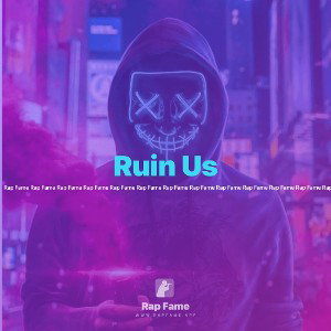 Ruin Us