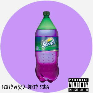 HOLLYW$$D - DIRTY SODA 