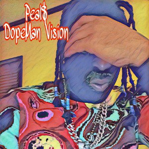 Peal$-DopeMan Vision 