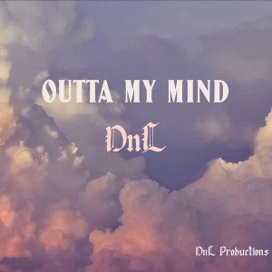 Outta My Mind