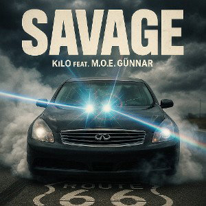 Savage by Kilo feat. M.O.E. GUNNA