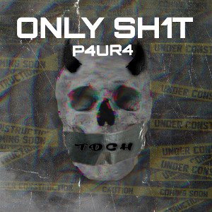 P4UR4-ONLY SH1T