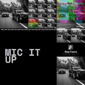 Mic it up 