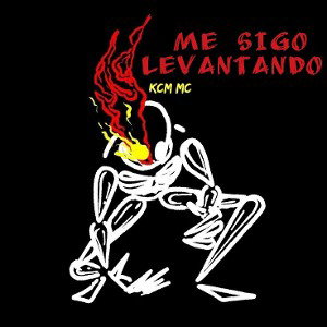 Me sigo levantando|KCM MC 
