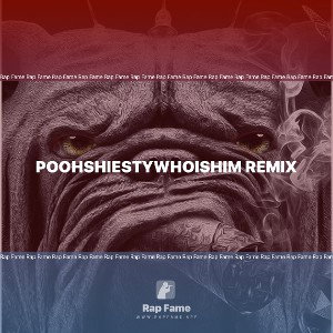 PoohShiestyWhoIsHim remix