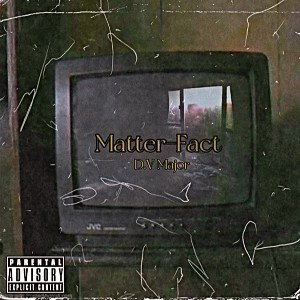 Matter-Fact (Freestyle)