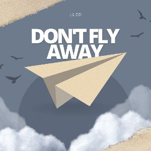  DONT FLY AWAY 