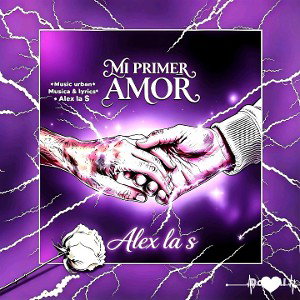 mi primer amor Alex la S 