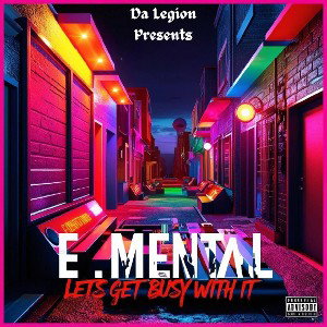 EMental - Lets Get Busy 