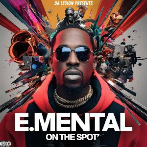 E.Mental - On The Spot