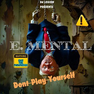 Elevated Mental - Dont Play Yourself