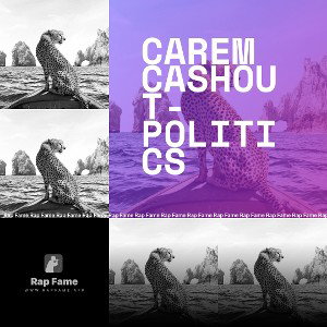 Carem Cashout- politics