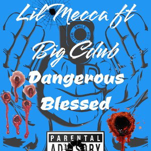 Dangerous Blessed (REMIX)