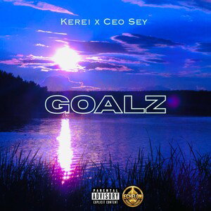 GOALZ Ft. Ceo Sey