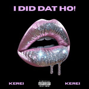 I DID DAT HO!