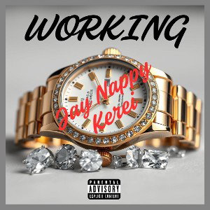 WORKING Ft. Jay Nappy