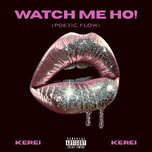 WATCH ME HO!