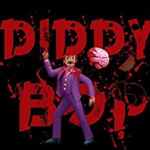 I be killing every thing wit da DIDDY BOP