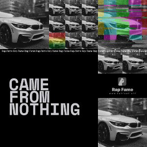 Came from nothing