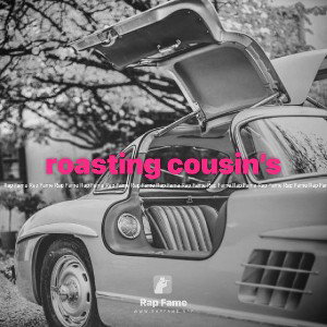 roasting cousin’s 