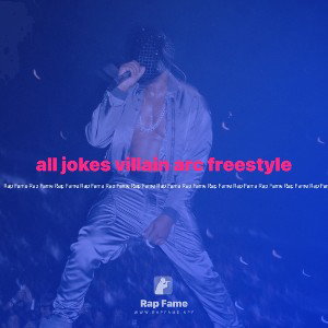 all jokes villain arc freestyle 