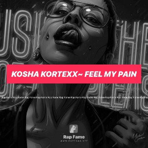 kosha kortexx~ Feel My Pain