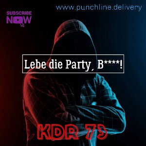 Lebe die Partyˏ B****!