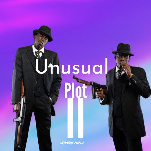 Unusual Plot ll - 10:13:22, 10.27 PM