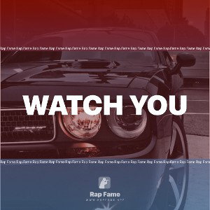 watch you
