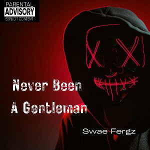 Never Been A Gentleman