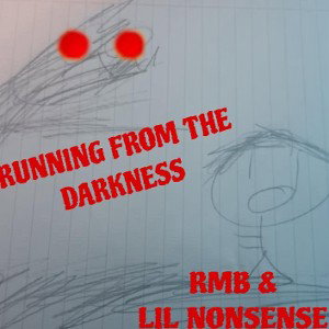 Running From The Darkness (RFTD) (ft. Lil Nonsense)