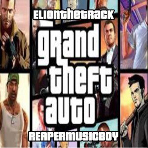 GTA (ft.Elionthetrack)