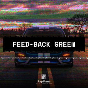 FEED-BACK GREEN