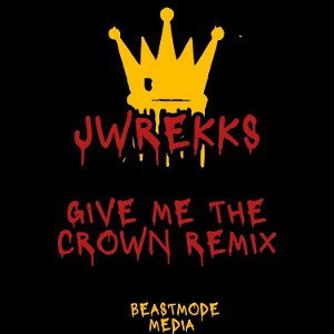 "Give Me The Crown Remix"