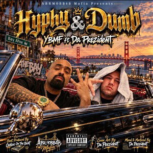 hyphy & dumb 