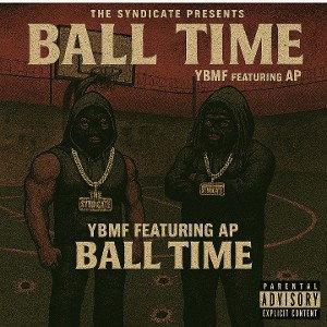 YBMF - ball time feat evolving AP 
