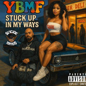 YBMF - stuck up in my ways 