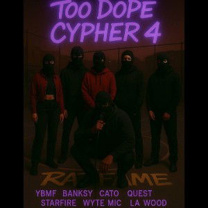  YBMF presents too dope cypher #4