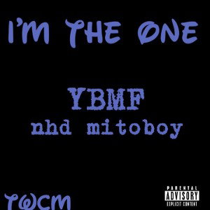 YBMF I'm the one gmix feat nhd mito 
