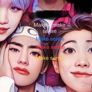 Make it Make sense 
