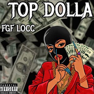 TOP DOLLA - FGF LOCC