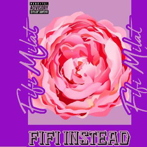 Fifi Milat - Fifi Instead 