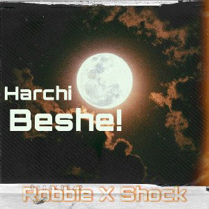 Harchi Beshe (Ft.Robbie)
