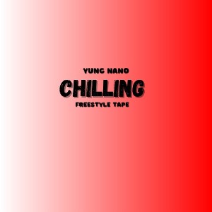 CHILLING - FREESTYLE TAPE 