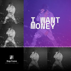 I want money 