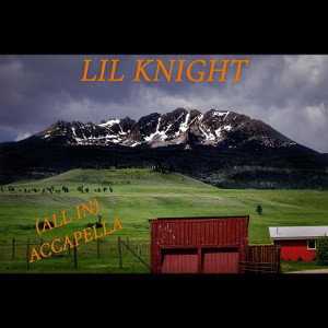 LIL KNIGHT-(ALL IN)ACCAPELLA 