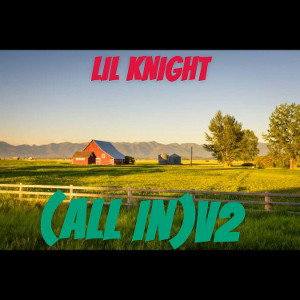 LIL KNIGHT-(ALL IN)V2